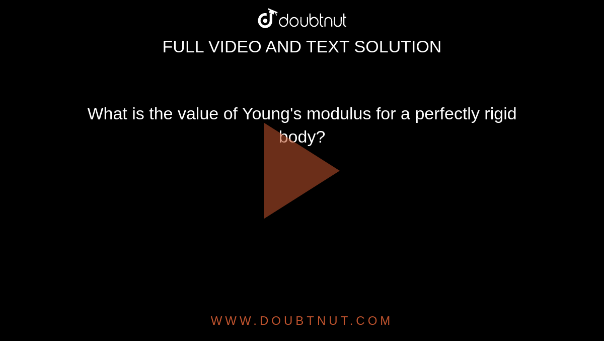 what-is-the-value-of-young-s-modulus-for-a-perfectly-rigid-body