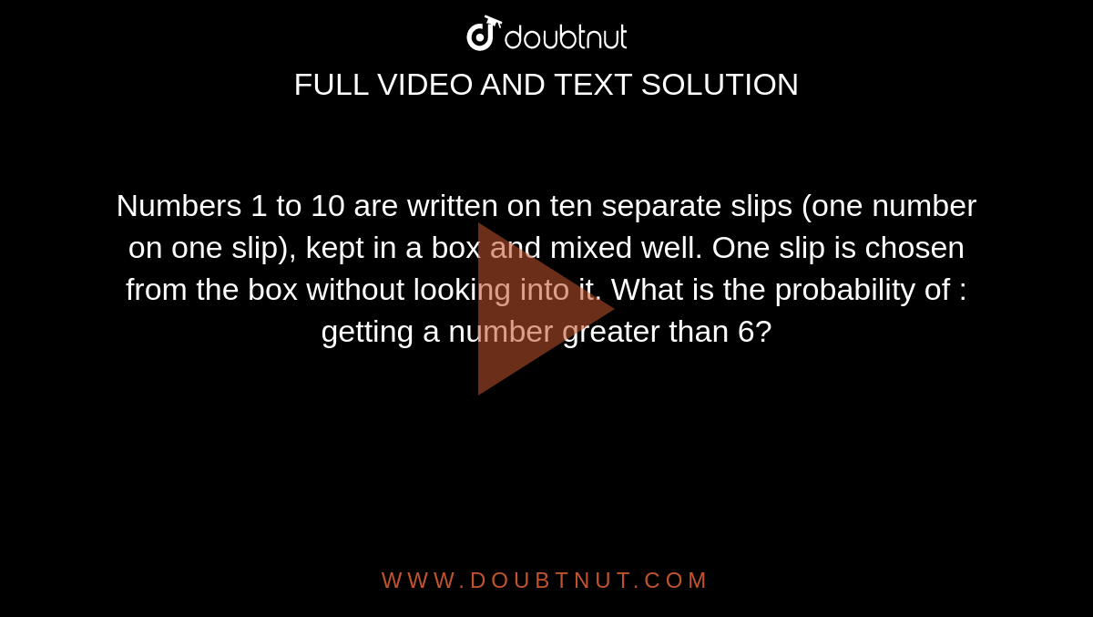 numbers-1-to-10-are-written-on-ten-separate-slips-one-number-on-one-s