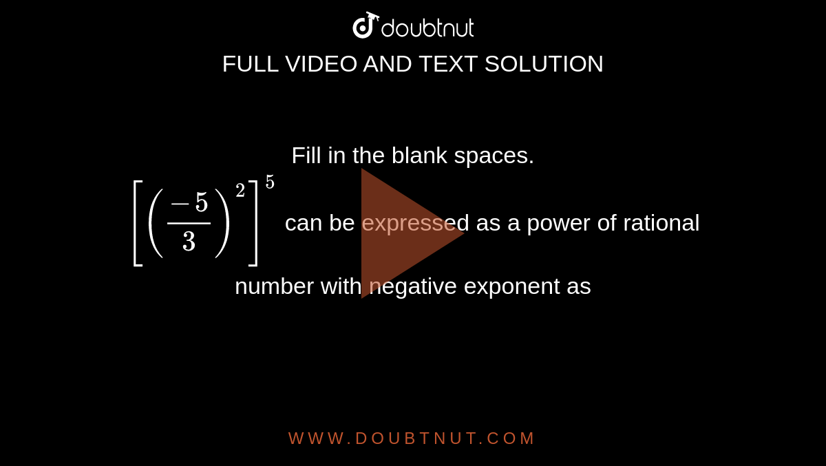 The Expression For 3 5 With A Negative Exponent Is