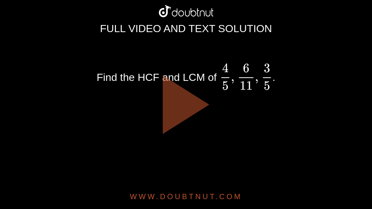 find-the-hcf-and-lcm-of-4-5-6-11-3-5