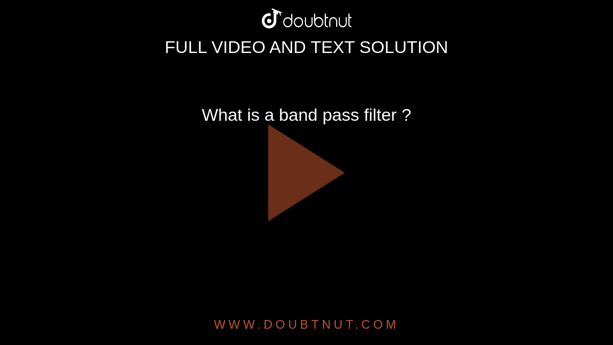 What Is A Band Pass Filter