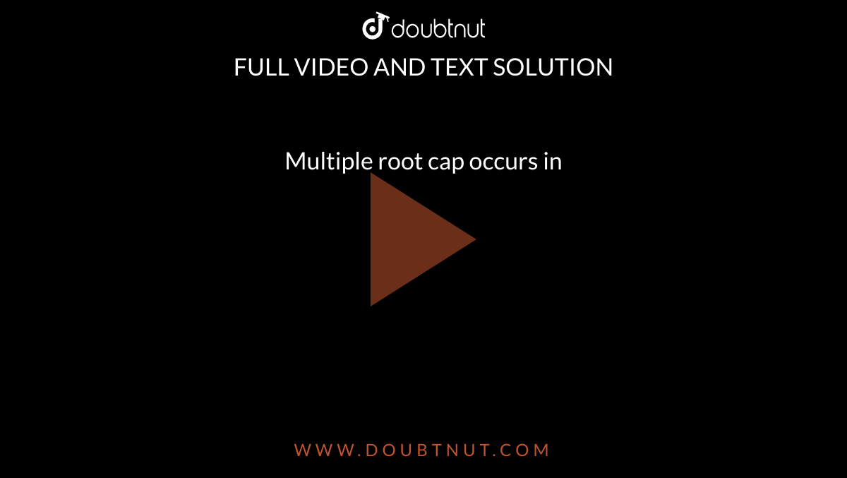 multiple-root-cap-occurs-in