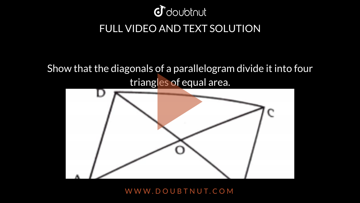 Show That The Diagonals Of A Parallelogram Divide It Into Four Triangl 1279