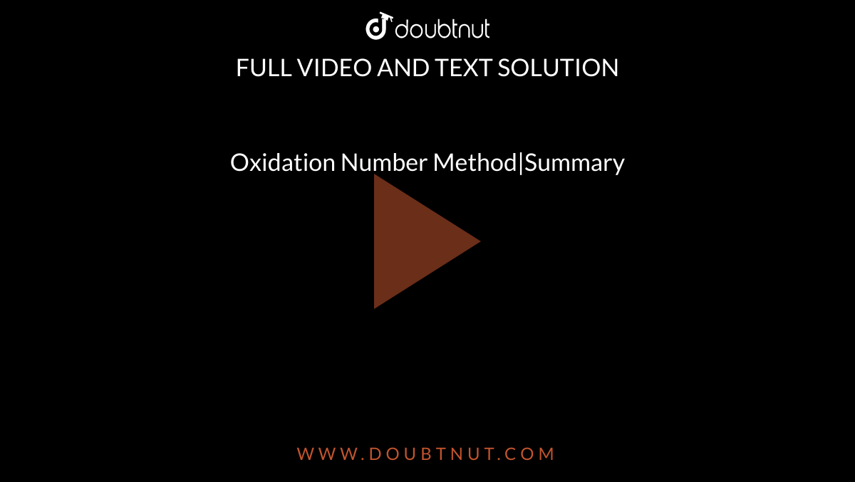 Oxidation Number Method|Summary