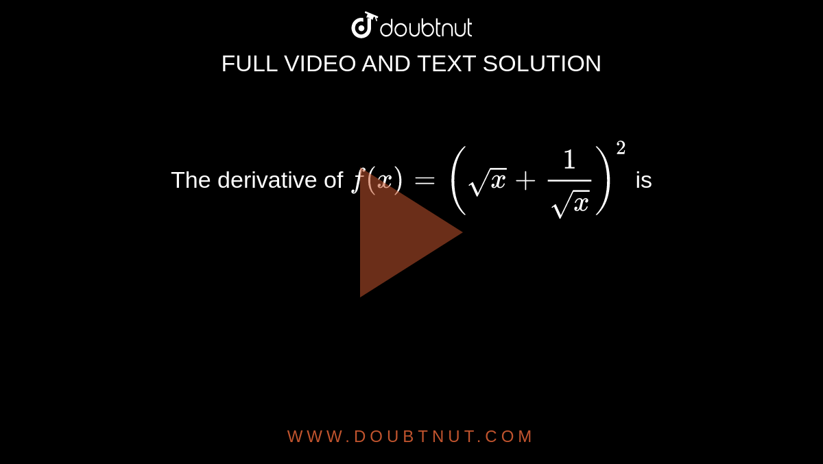 the-derivative-of-f-x-sqrt-x-1-sqrt-x-2-is