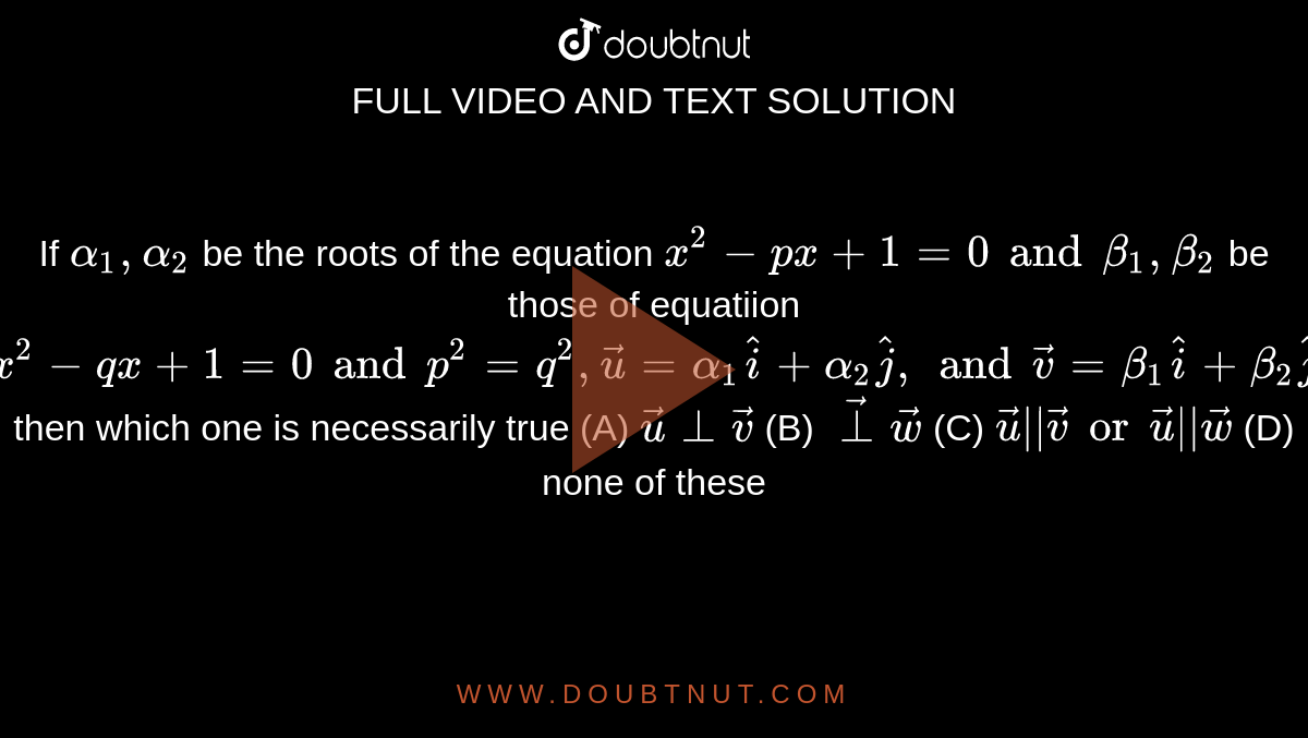 if alpha and beta are roots of equation x 2 px 2