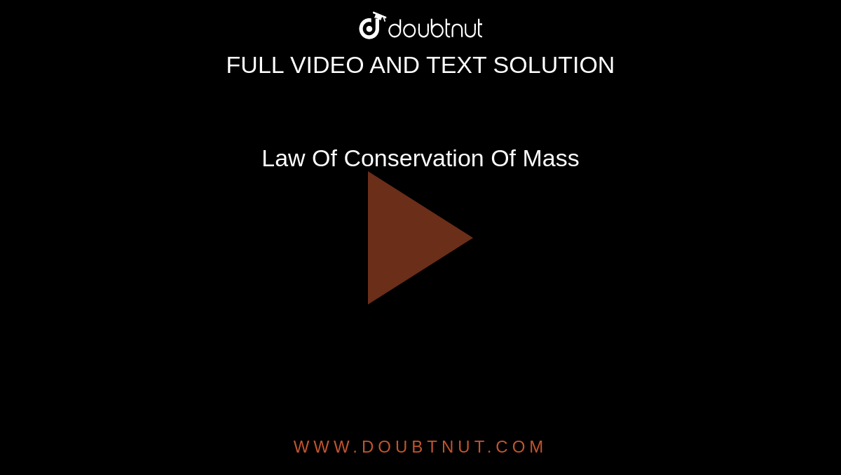 Law Of Conservation Of Mass